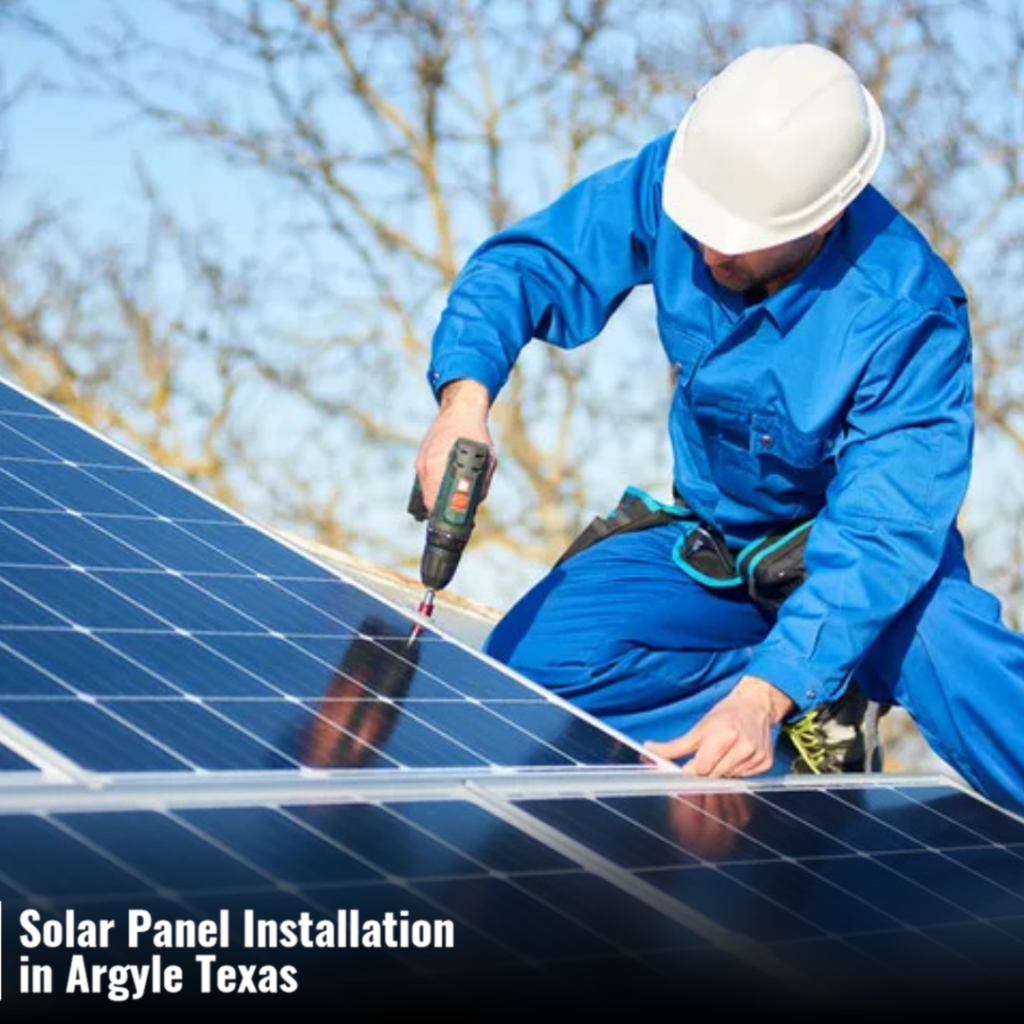 Solar Panel Installation in Argyle Texas